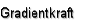 Gradientkraft